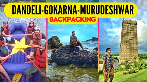 Dandeli Gokarna Murudeshwar Backpacking Trip In Monsoon YouTube