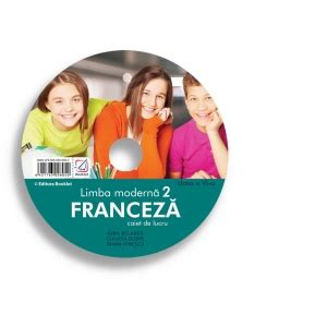 Cd Limba Moderna Franceza Caiet De Lucru Pentru Clasa A Vi A