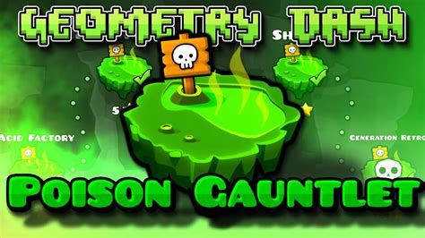 Geometry Dash Poison Gauntlet Complete All Coins Youtube