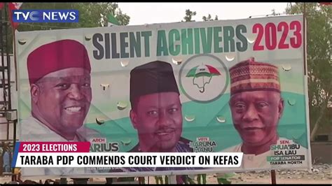 Taraba Pdp Commends Court Verdict On Kefas Youtube