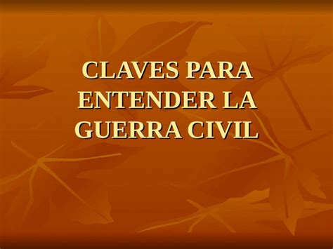 Ppt Claves Para Entender La Guerra Civil Causas Del Conflicto