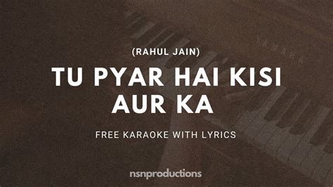 Tu Pyar Hai Kisi Aur Ka Free Unplugged Karaoke Lyrics Dil Hai Ke