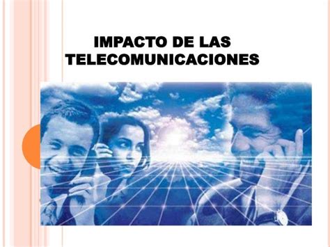 Impacto De Telecomunicaciones