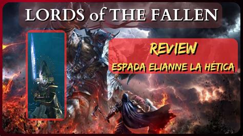 Lords Of The Fallen Review Espada De Elianne Lordsofthefallen