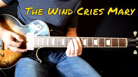 Jimi Hendrix The Wind Cries Mary Cover Youtube