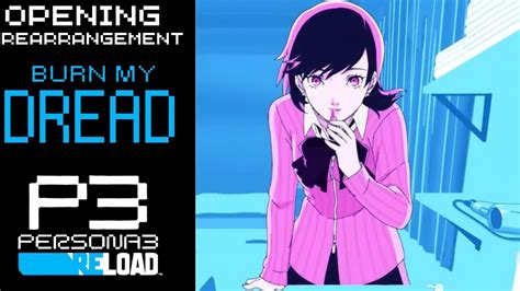 Persona 3 Reload Edited Opening With Burn My Dread Persona 3 Reload