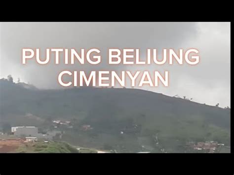 Puting Beliung Cimenyan Bandung Youtube