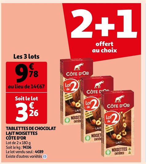 Tablettes De Chocolat Lait Noisettes Cote D Or Promotie Bij Auchan