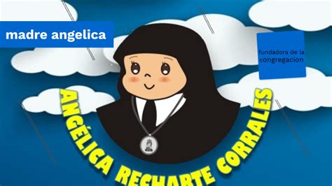 Madre Angelica Recharte By Mat As Andr Cardenas Lozano On Prezi