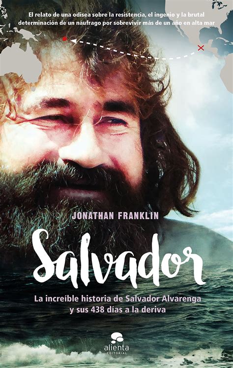 Buy Salvador La Incre Ble Historia De Salvador Alvarenga Y Sus