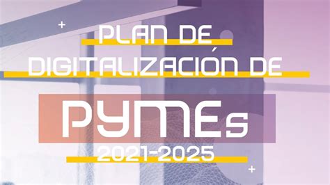 Programas Del Plan De Digitalizaci N De Pymes Zonamovilidad Es