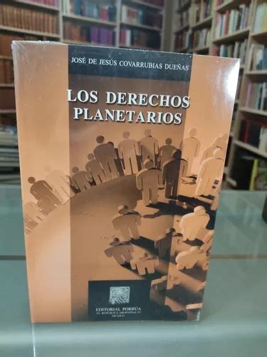 Los Derechos Planetarios José De Jesús Covarrubias Dueñas Envío Gratis