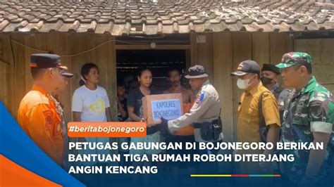 Bojonegoro Petugas Gabungan Di Bojonegoro Berikan Bantuan Tiga Rumah