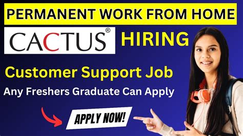 Cactus Work From Home Jobfreshers Full Time Wfh Job Customer Support