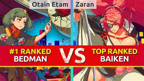 GGST Otain Etam 1 Ranked Bedman Vs Zaran TOP Ranked Baiken High