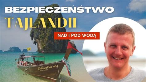 Bezpieczeństwo w Tajlandii Piotr Paulo Tajlandia nad i pod wodą