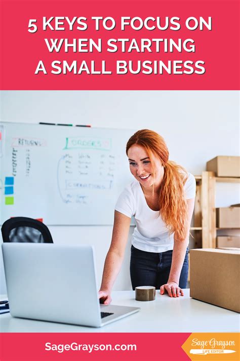 5 Keys To Focus On When Starting A Small Business Sage Grayson Life