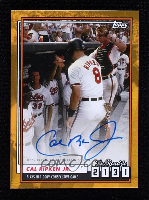 2020 Topps X Cal Ripken Jr. - The Road 2131 Autographs - Gold #15E ...