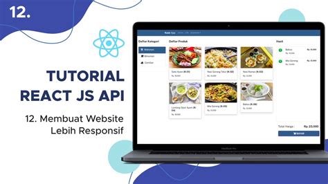 Tutorial React Js Dengan Api Membuat Website Lebih Responsif