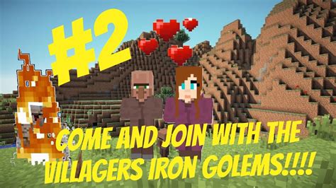 Come And Join With The Villagers Iron Golems 2 Youtube