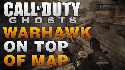 Cod Ghosts Glitches On Top Out Of The Map On Warhawk Youtube