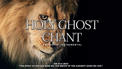 HOLY GHOST CHANT PROPHETIC WORSHIP INSTRUMENTAL MEDITATION MUSIC