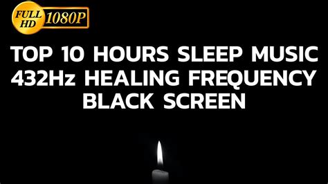 10 Hours Sleep Music 432hz Healing Frequency Black Screen Youtube