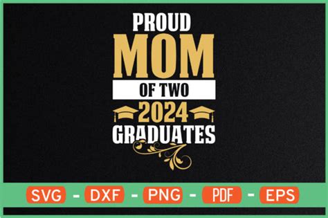 1 Proud Mom Of Two 2024 Graduates Svg Projekty I Grafiki