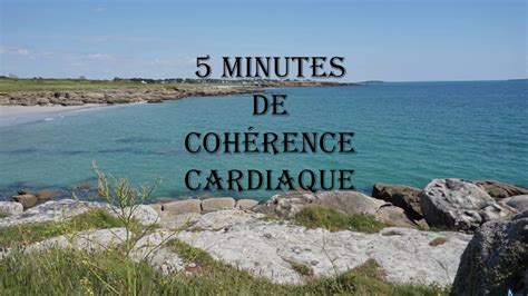 5 minutes cohérence cardiaque photos mer et vagues YouTube