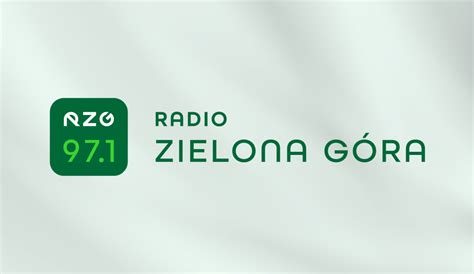 Wiadomo Ci Radio Zielona G Ra