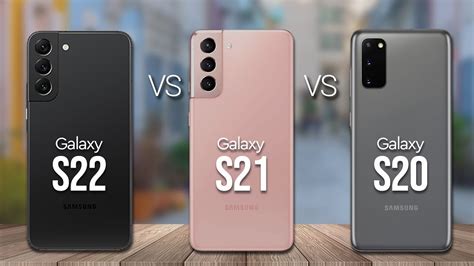 Samsung Galaxy S22 Vs Samsung Galaxy S21 Vs Samsung Galaxy S20 Youtube