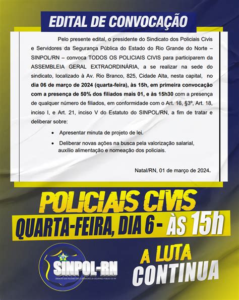 Sinpol Rn Convoca Policiais Civis Para Assembleia Geral No Dia 6 De