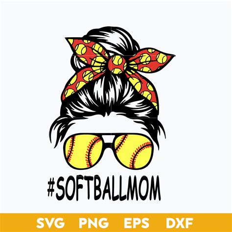 Softball Mom Svg Mom Life Svg Mom Messy Bun Svg Mother S Inspire Uplift