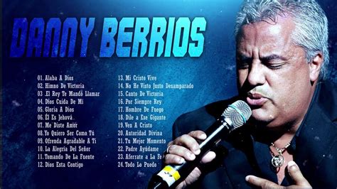 Popurri Danny Berrios En Adoraci N Himno De Victoria Alaba A Dios