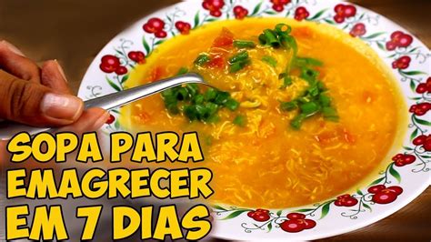 Sopa Que Emagrece 9 Kg Em 7 Dias Youtube