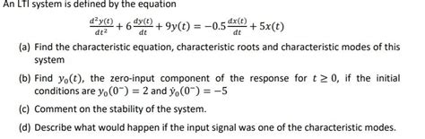 Solved An LTI System Is Defined By The Equation Day T 6 Chegg