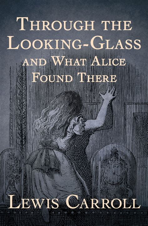 Through The Looking Glass By Lewis Carroll Book Read Online