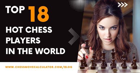 Hot Chess Players In The World Updated Chess Blog