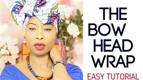 Easy Head Wrap Tutorial How To Tie A Stylish Head Wrap