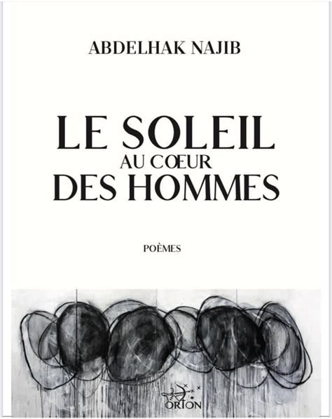 Le Soleil Au C Ur Des Hommes De Abdelhak Najib Pr Sent La Fondion