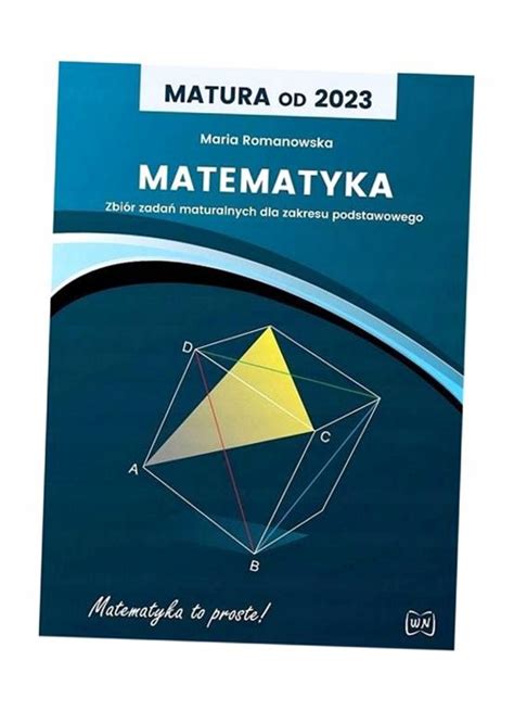 MATURA 2023 MATEMATYKA ZBIÓR ZADAŃ ZP MARIA ROMANOWSKA 12797118320