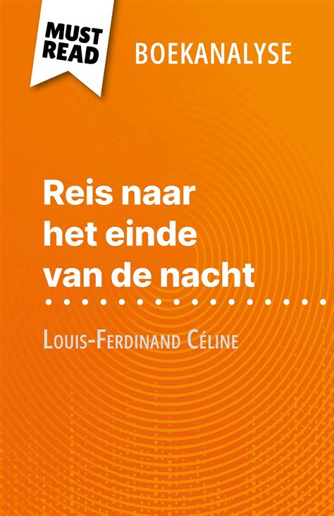 Reis Naar Het Einde Van De Nacht Van Louis Ferdinand C Line