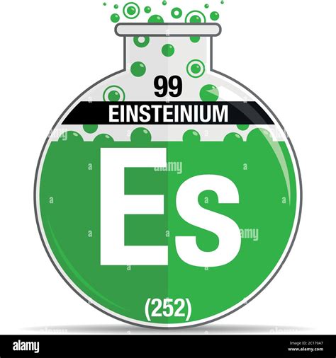 Einsteinium Symbol On Chemical Round Flask Element Number Of The