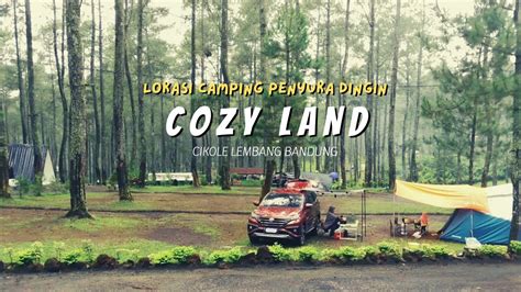 Cozy Land Cikole Lembang Tempat Camping Di Cikole Lembang Bandung