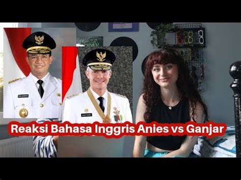 REAKSI ORANG INGGRIS LIAT ANIES BASWEDAN NGOMONG BAHASA INGGRIS Vs