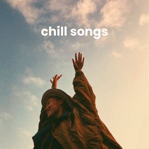 Chill Songs Best Chill Hits Playlist By Chillyourmind Spotify