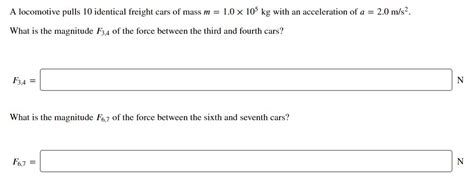 Solved A Locomotive Pulls Identical Freight Cars Of Mass Chegg