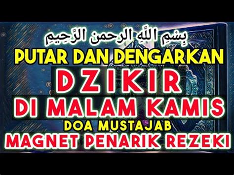 Live Dzikir Malam Di Malam Kamis Zikir Malam Sesuai Sunnah Doa