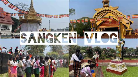 Sangken Vlog Tai Water Festival Of Arunachal Pradesh Youtube