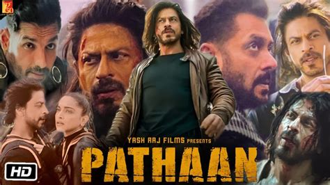 Pathan Full Hd P Movie Pathaan Explanation Shahrukh Khan